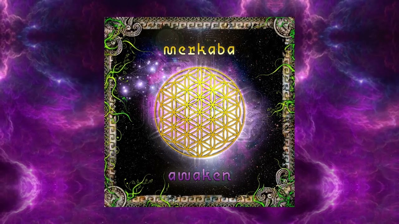 Merkaba - Awaken - Full album mix (Psytrance Psychedelic trance tribal progressive intentional)