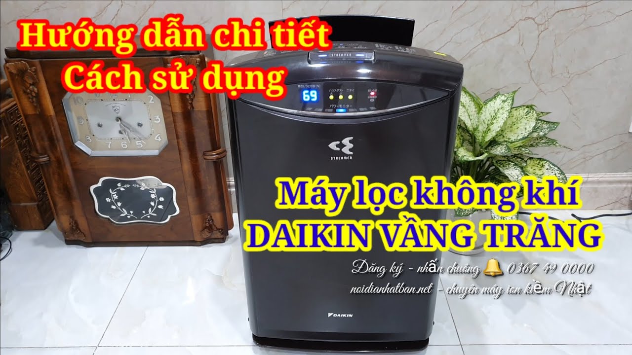 Chi tiết Hướng dẫn sử dụng lọc không  khí DAIKIN Vầng Trăng và Đồng Hồ MCK-70