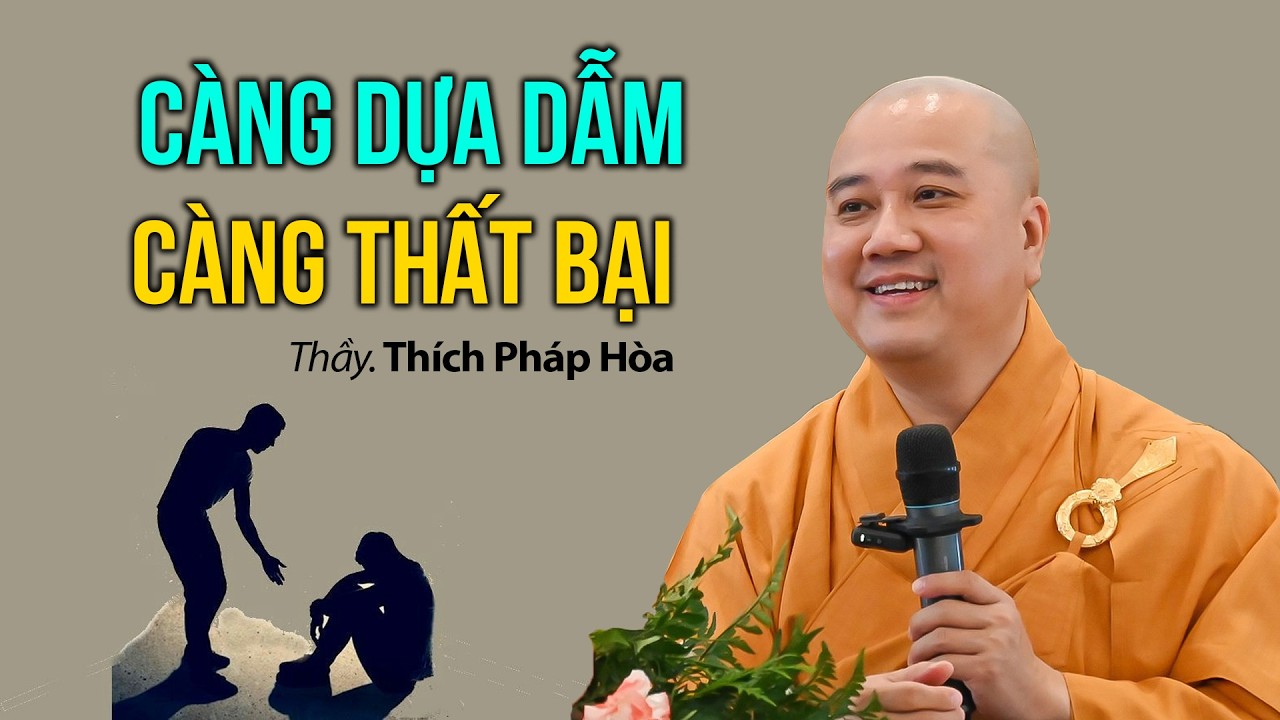 Lý do thất bại đến từ điều này - Thầy Thích Pháp Hòa