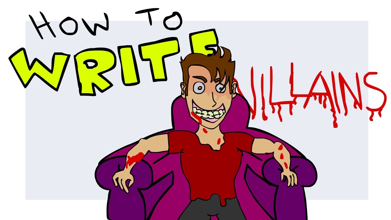 How to Write Villains