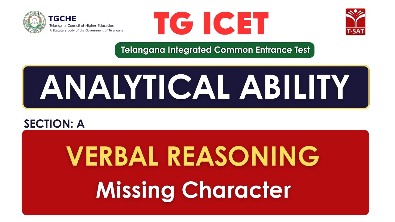 ICET | Analytical Ability (Section-A) : Reasoning(Verbal Reasoning) - Missing Character | T-SAT