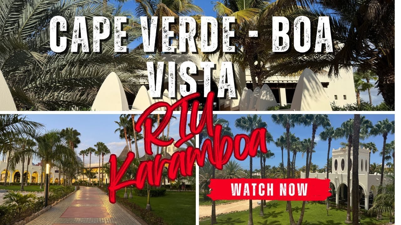 Our Stay at RIU Karamboa | Full Hotel Tour & Review (Boa Vista, Cape Verde)