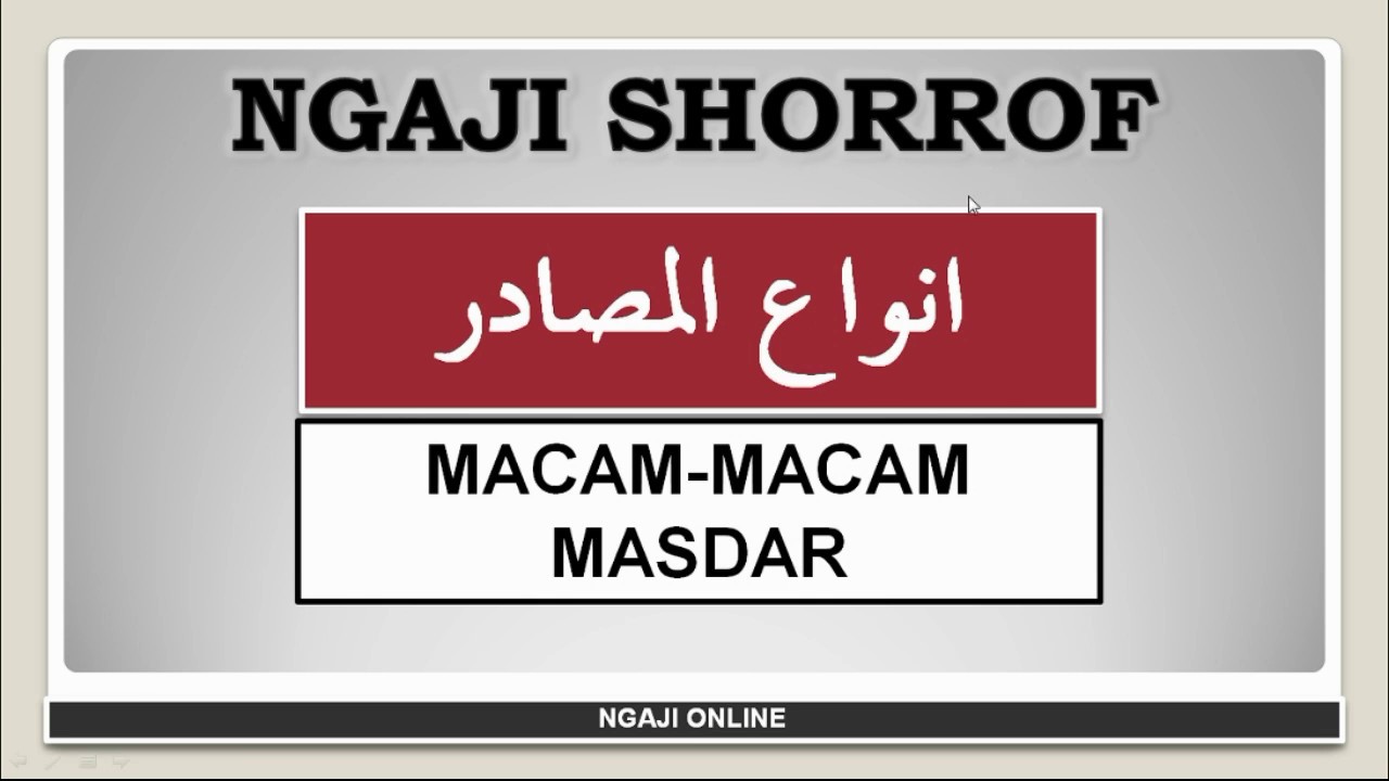 Mengenal Macam-macam Masdar