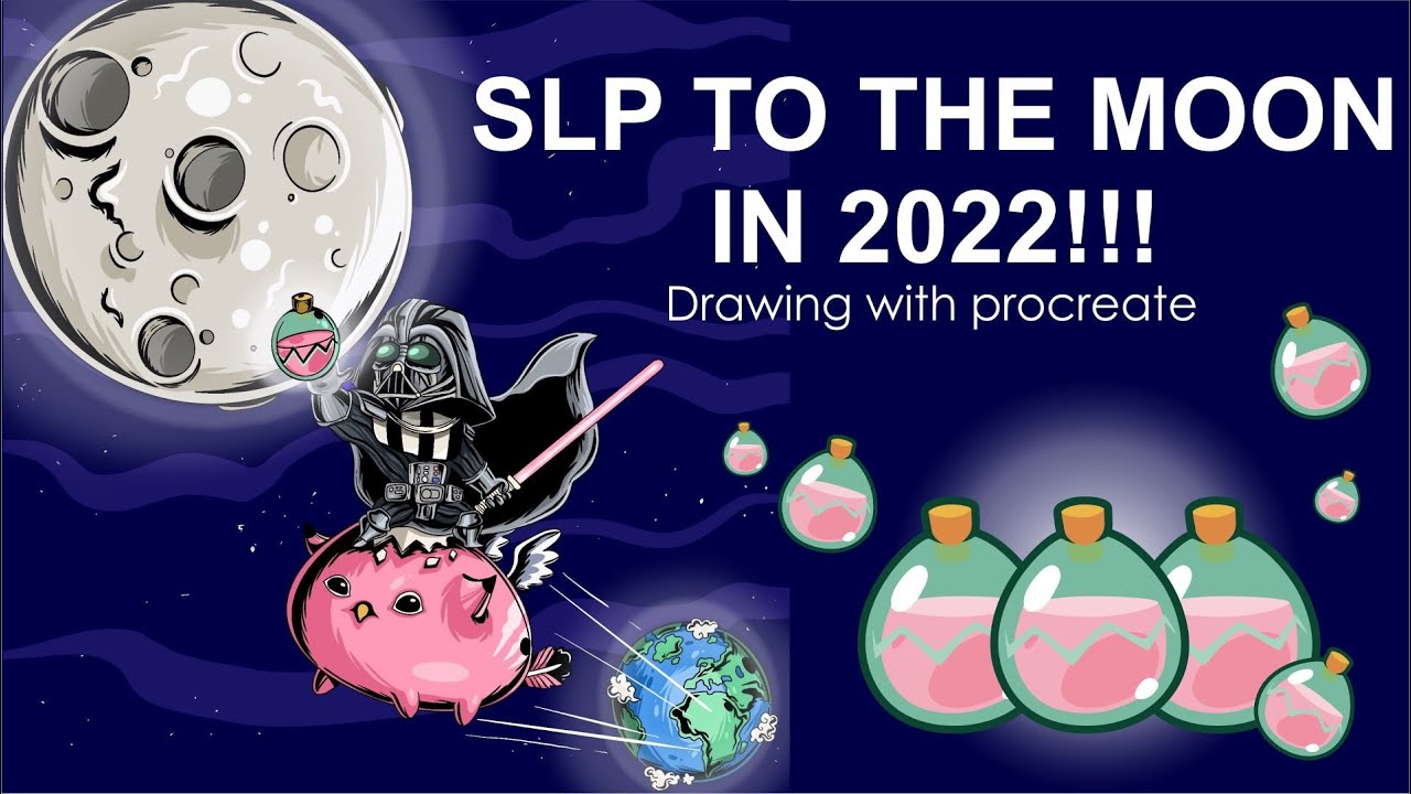 SLP TO THE MOON IN 2022!!!🚀🚀 drawing with procreate
