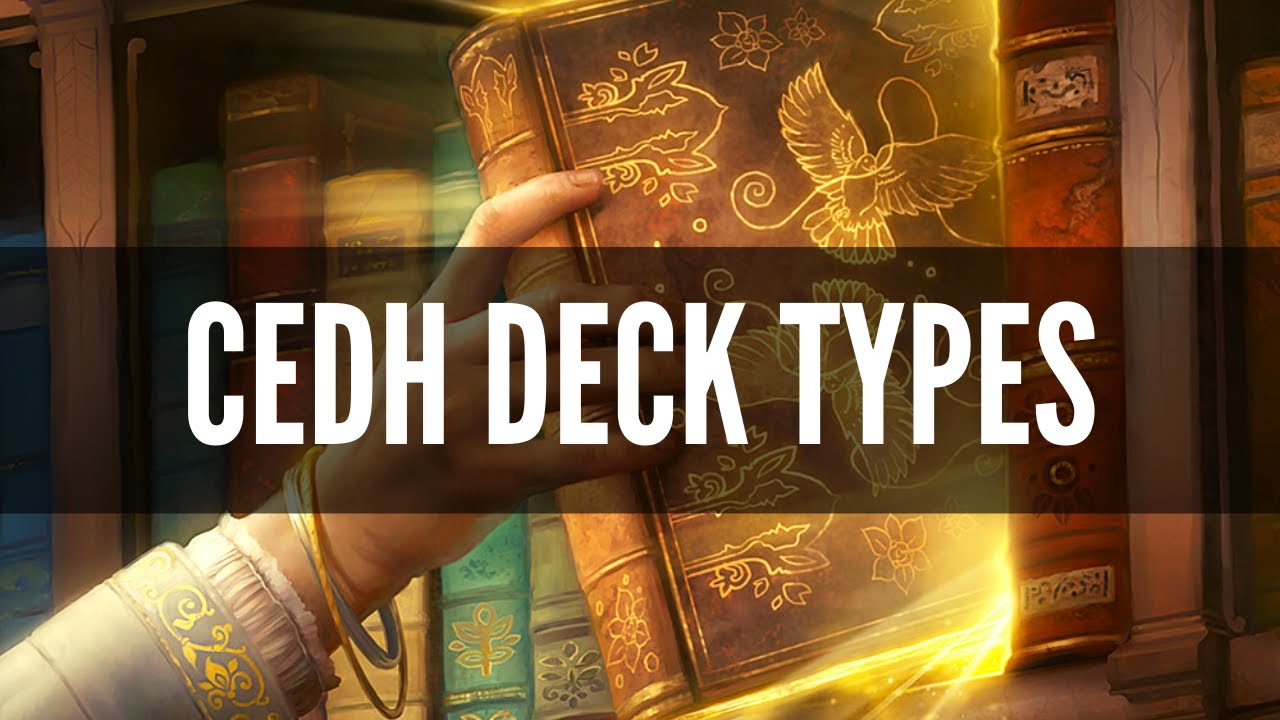 CEDH Deck Types | Intro To CEDH Series