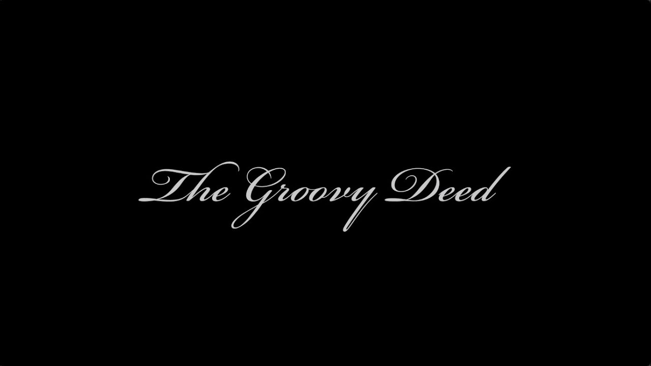 The Groovy Deed Trailer