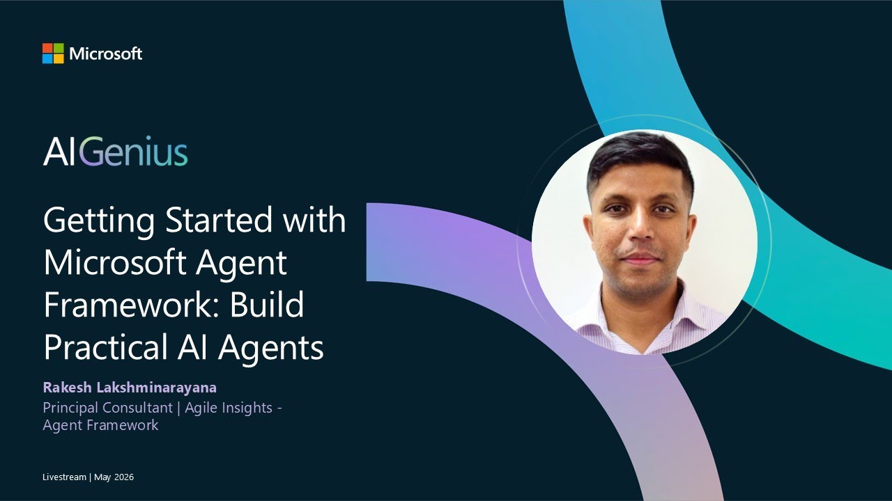 Getting Started with Microsoft Agent Framework: Build Practical AI Agents