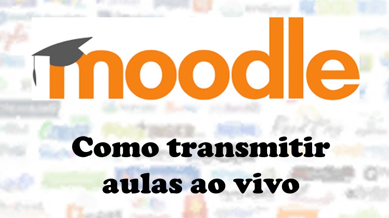 Moodle: Como transmitir aulas ao vivo