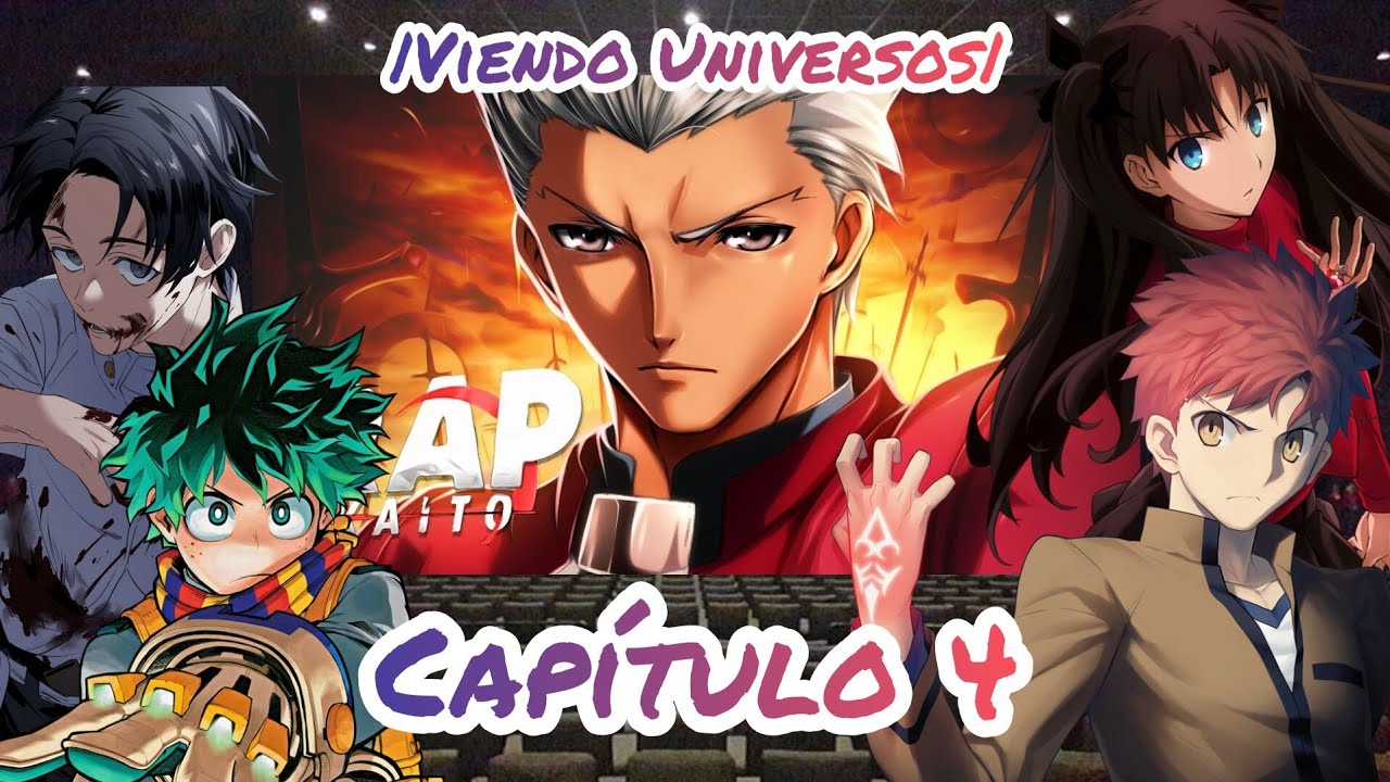 Animes Viendo Universos | Capítulo 4 | Archer (Emiya): Ilimitadas Espadas | Fate Zero/Stay Night UBW