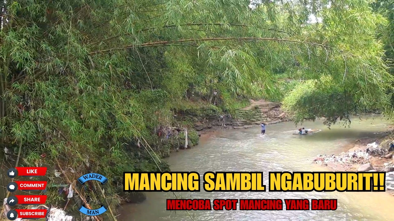MANCING DAN NGABUBURIT DI SPOT SUNGAI BEBATUAN,,