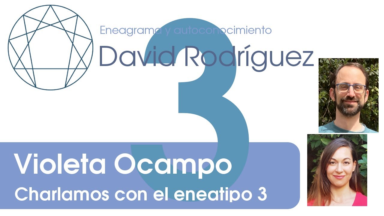 Charlamos con el eneatipo 3: Violeta Ocampo