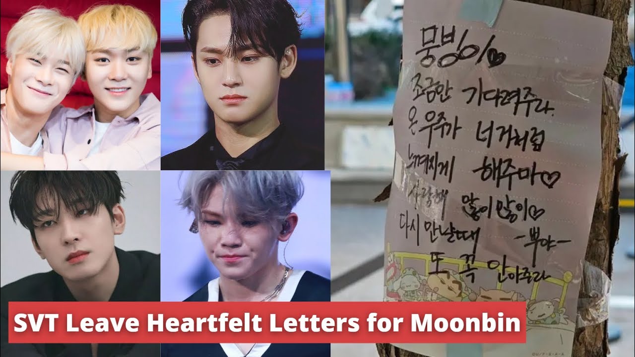 SEVENTEEN’s Mingyu, Seungkwan, Wonwoo, Woozi, & DK Leave Heartfelt Letters For Moonbin