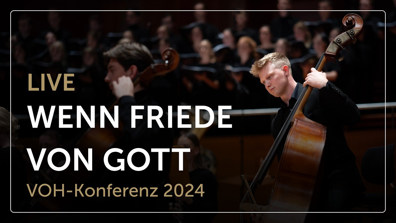 Wenn Friede von Gott (Live) – Chor und Orchester