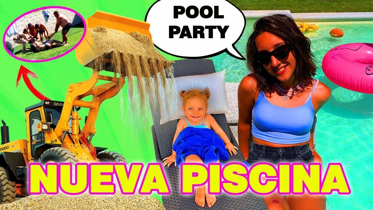 🎉 NUEVA PISCINA 🎉 POOL PARTY DE INAGURACIÓN EN FAMILIA 🍡 VLOGS DIARIOS