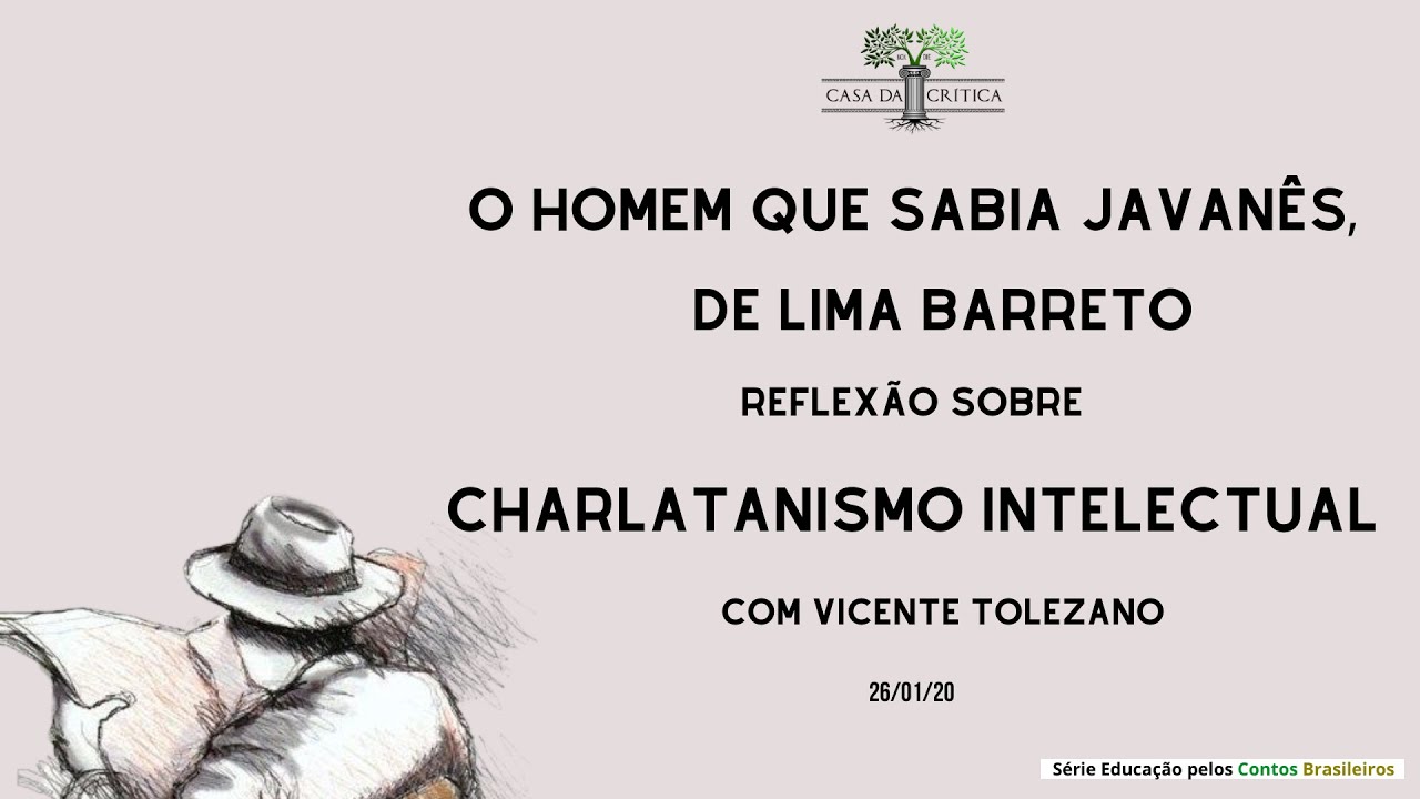 O Homem Que Sabia Javan&ecirc;s, de Lima Barreto. Reflex&atilde;o sobre o Charlatanismo Intelectual