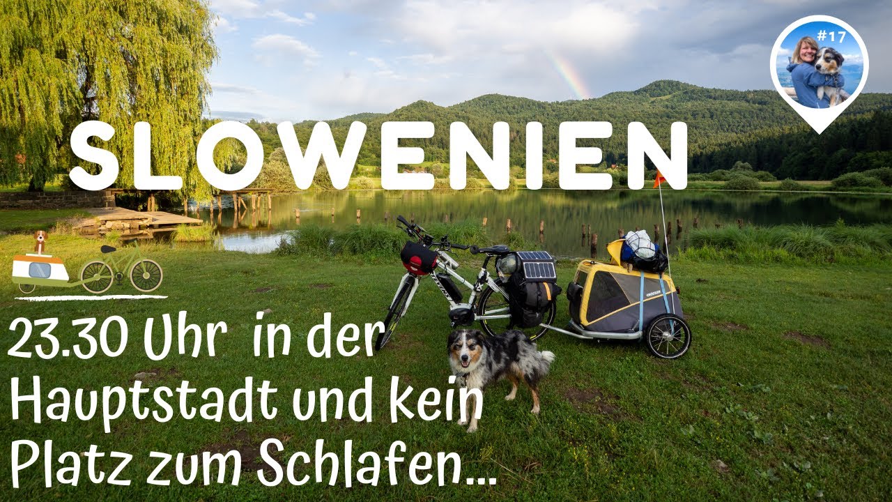 Mit E-Bike und Hund durch Europa (#17) - Kranj nach Ljubljana, Slowenien (Slowenischer Tourenradweg)