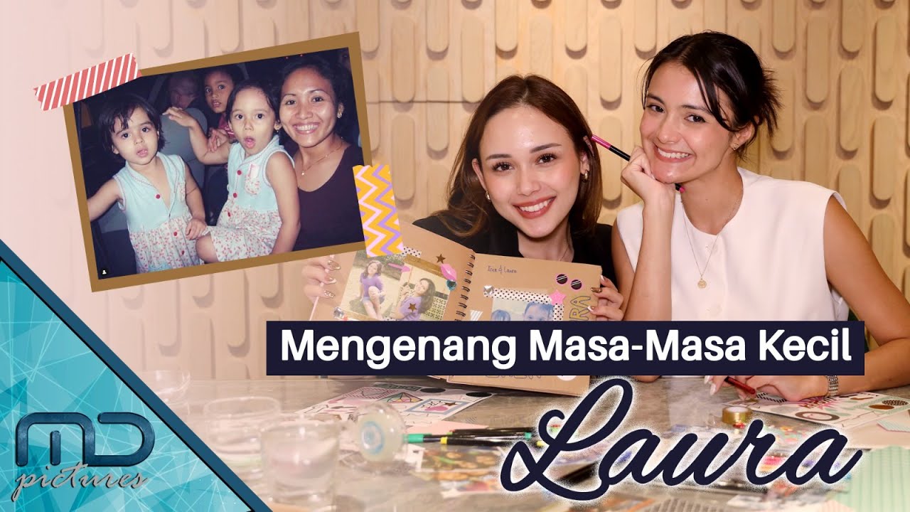 LAURA - Serunya Iren dan Amanda Bikin Scrapbook Memori Masa Kecil Laura
