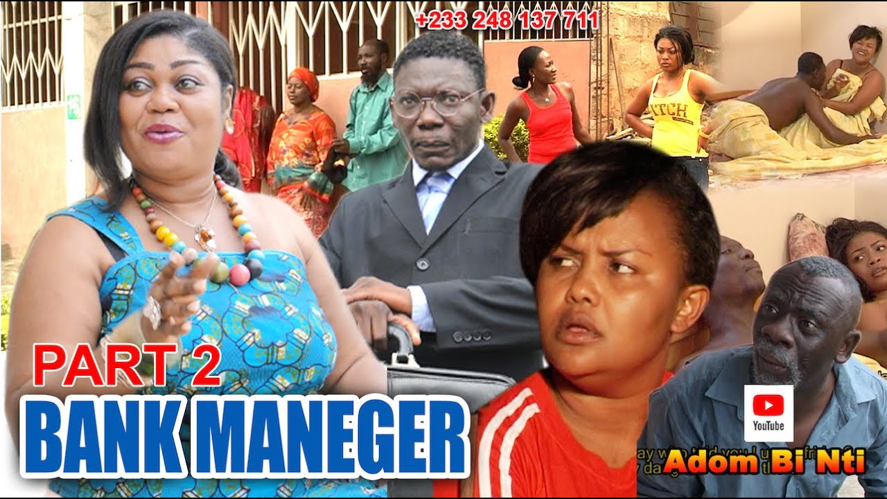 AGYA KOO BANK MANAGER Pt 2 #AGYA KOO#nana ama McBrown#BRIDGET ADUSEI#BIG AKWASE