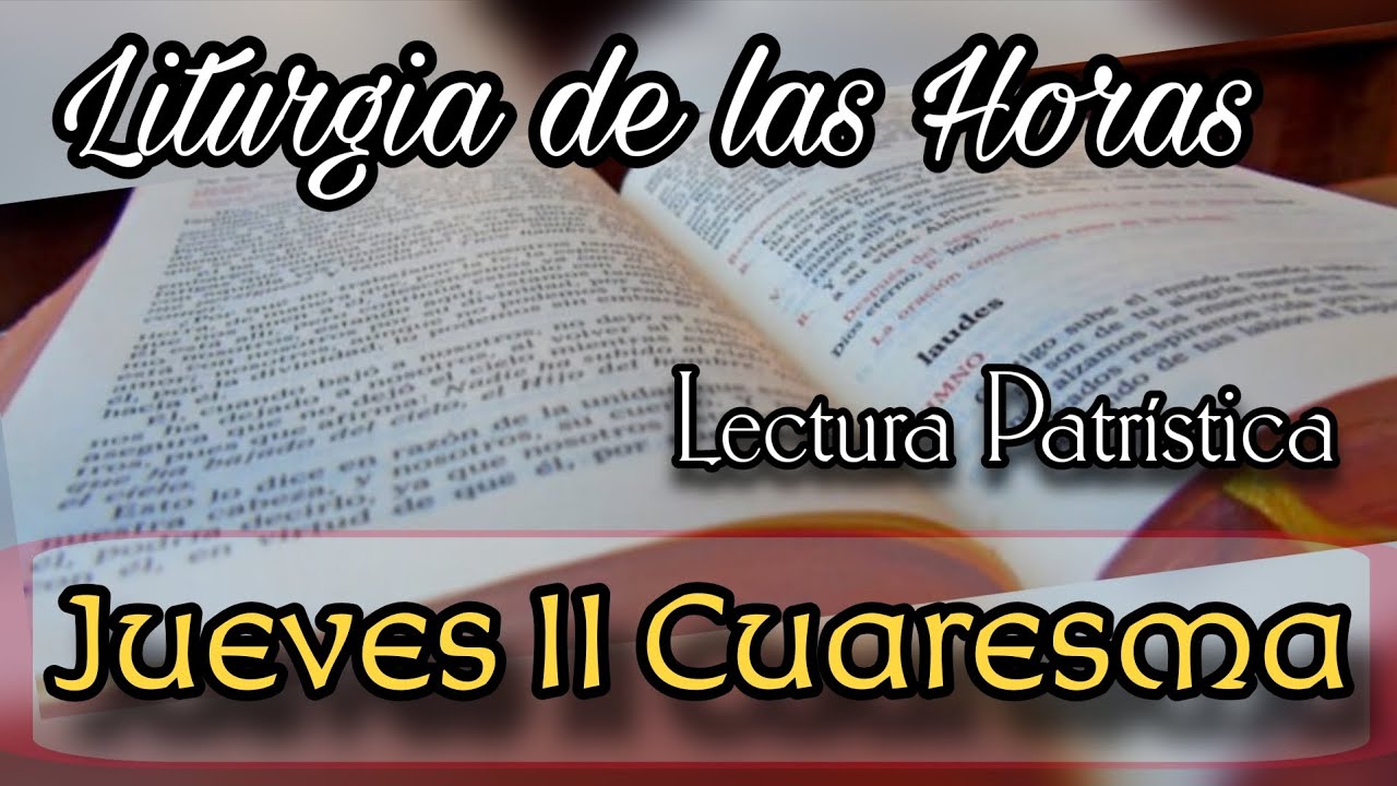 Lectura Patrística para el día Jueves de la Semana II del Tiempo de Cuaresma 