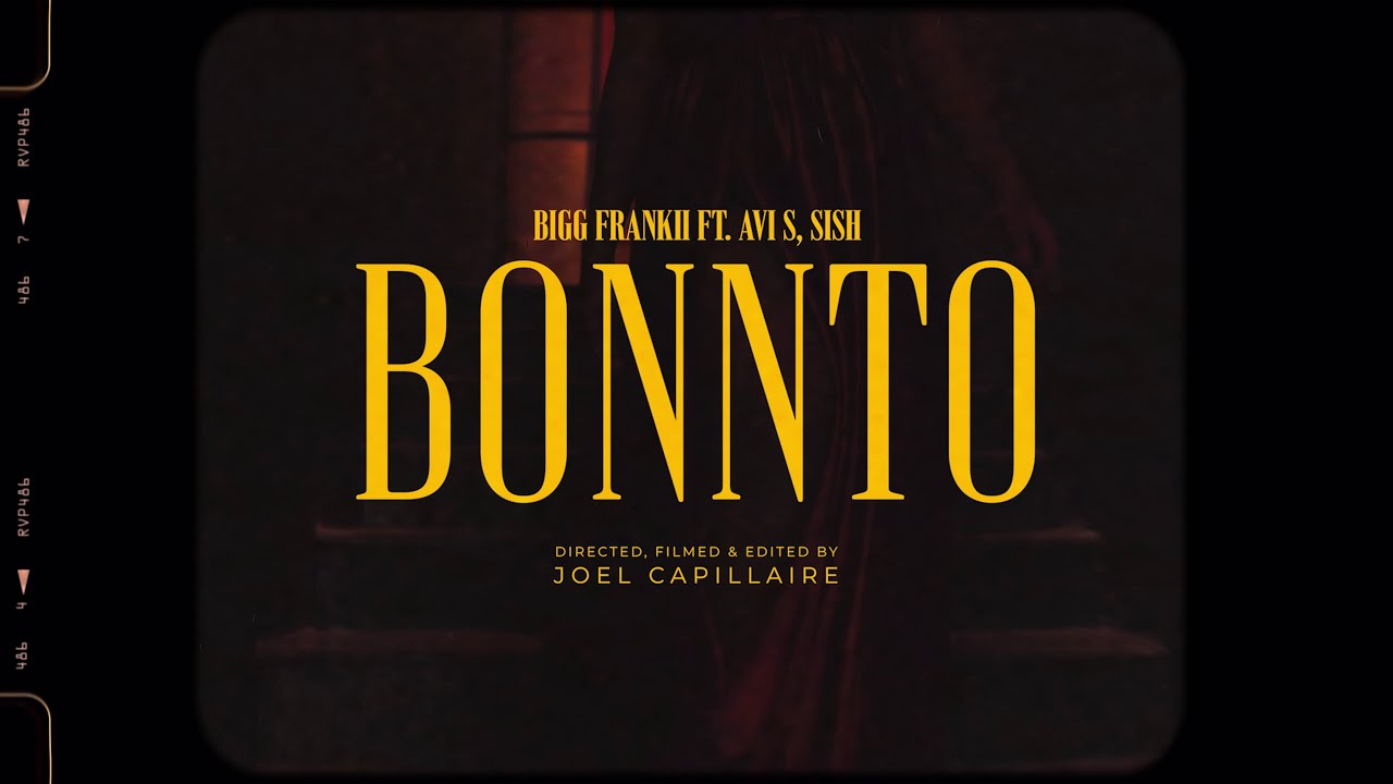 BONNTO - Bigg Frankii  Prod. By Avi S & Sish