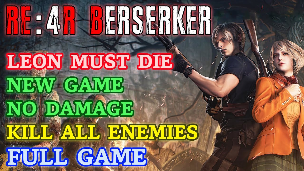 RE4 Remake BERSERKER - LEON MUST DIE Ultimate Walkthrough Full Game