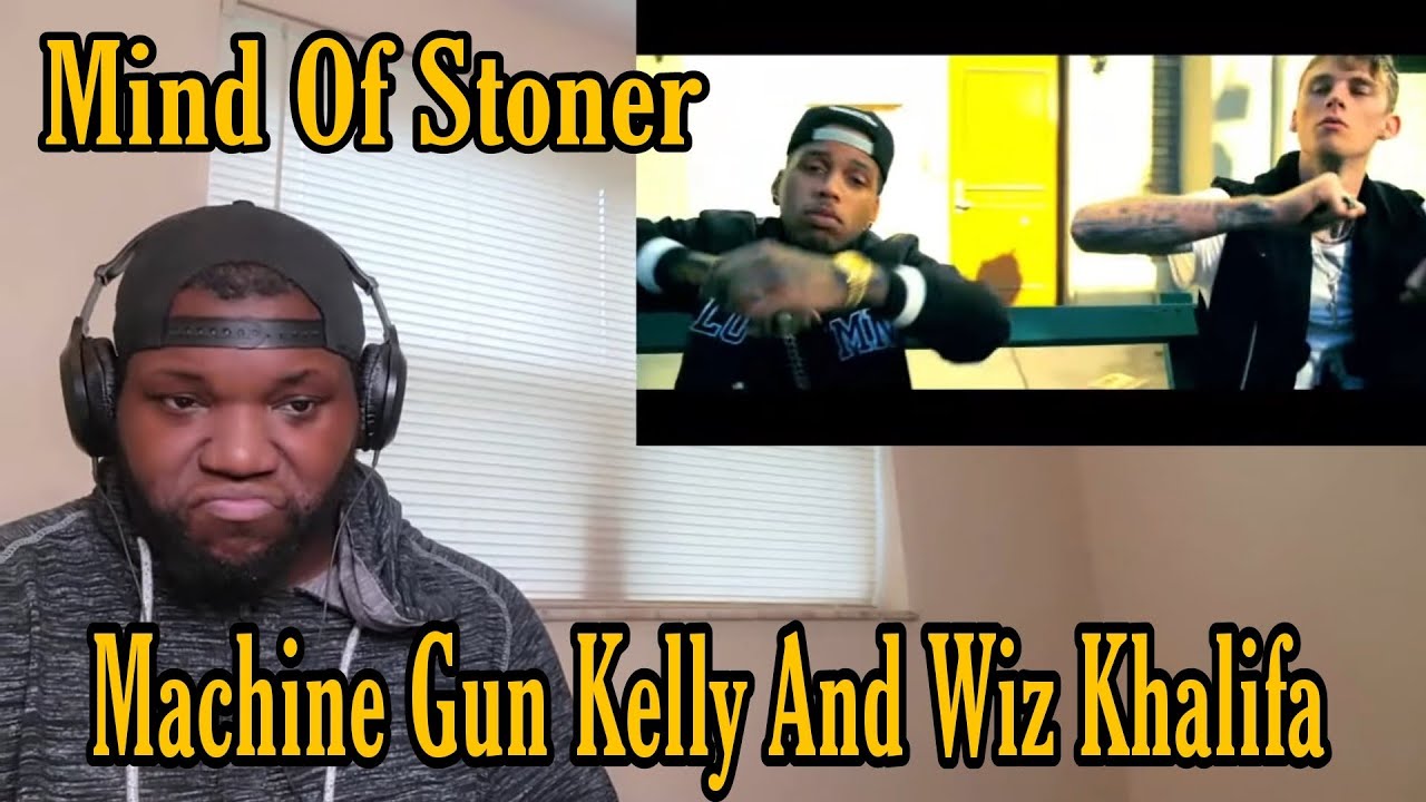 Machine Gun Kelly | Mind Of A Stoner ft. Wiz Khalifa (Official Music Video ) | Reaction