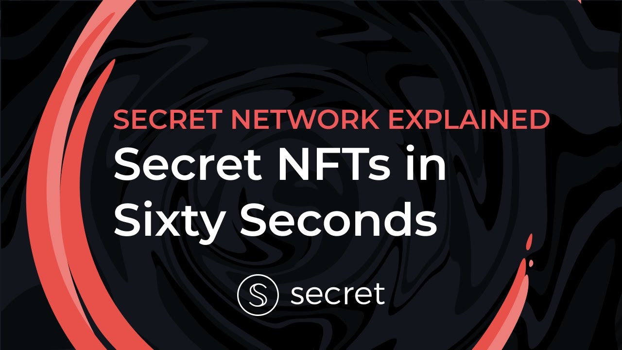 Explaining Secret NFTs in 60 Seconds!