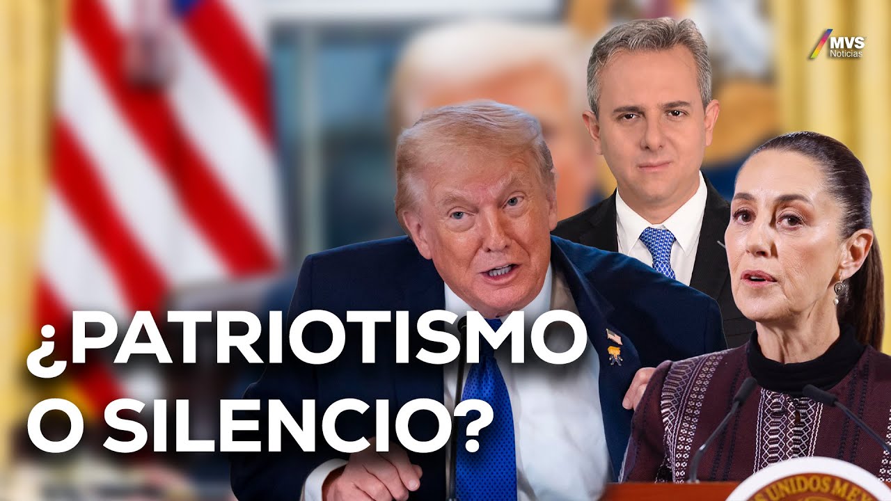 La Soberanía NACIONAL y el SILENCIO ante TRUMP | MVS Noticias