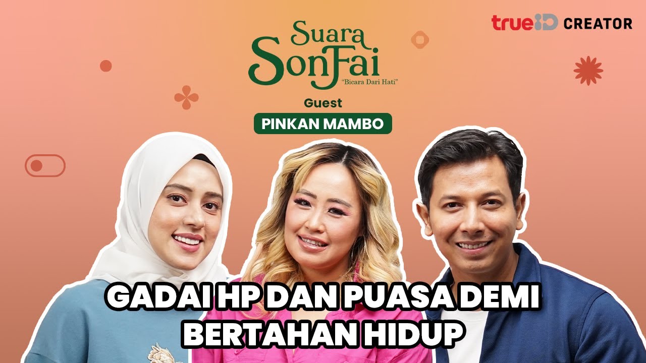 Suara SonFai | PINKAN MAMBO UNGKAP ALASAN DIRINYA JATUH MISKIN SAMPAI GAK BISA MAKAN