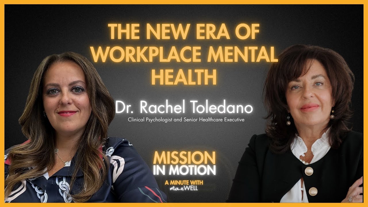 The New Era of Workplace Mental Health: Dr. Rachel Toledano