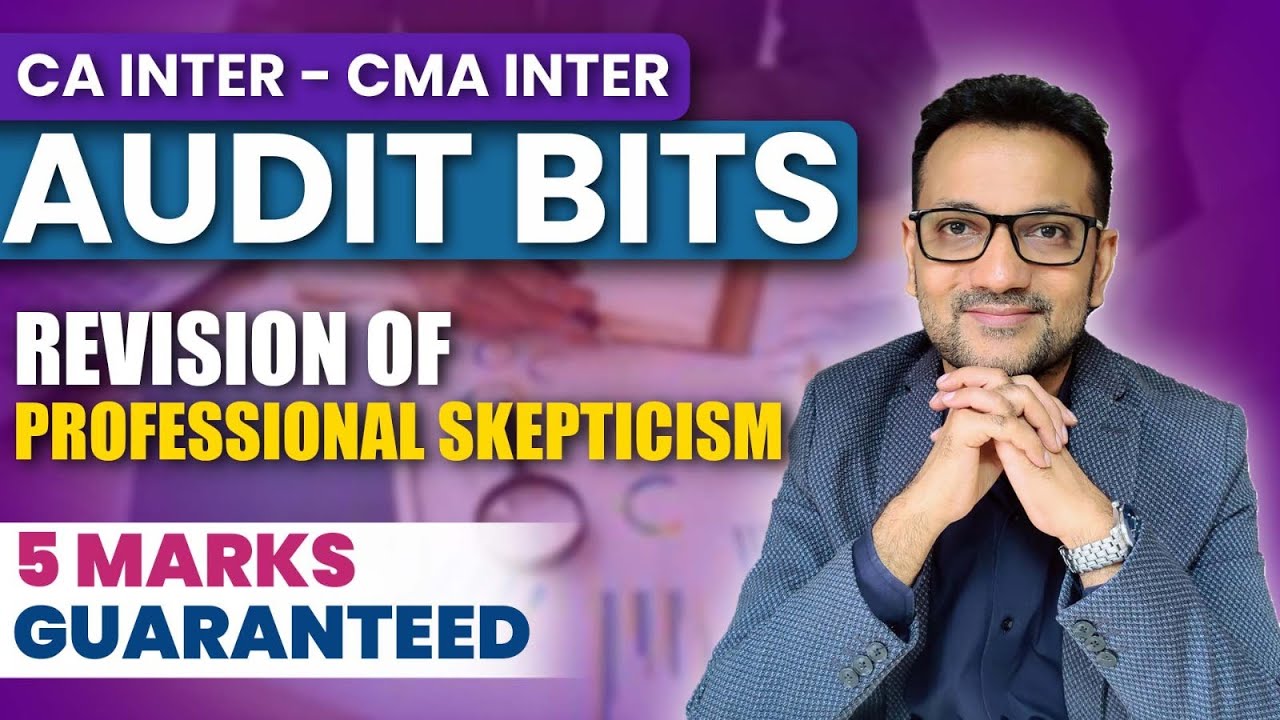 CA / CMA Inter Audit | Professional Judgement & Professional Skepticism | Amit Bachhawat