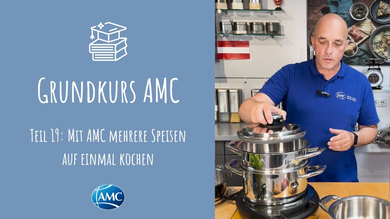 📘 Grundkurs AMC - Teil 19: Mit AMC mehrere Speisen gleichzeitig kochen | Easyquick, Siebgareinheit