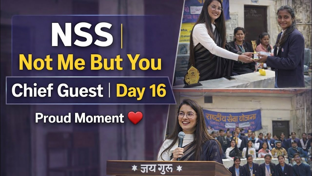 Day 16 Vlog | NSS “Not Me But You” | As a Chief Guest | Proud Moment ❤️