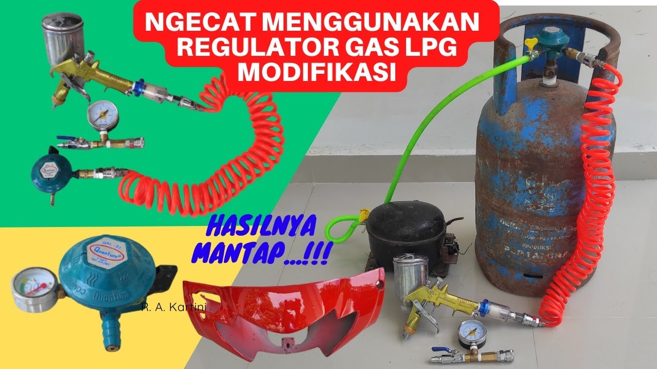 CAT MENGGUNAKAN REGULATOR GAS  LPG MODIFIKASI