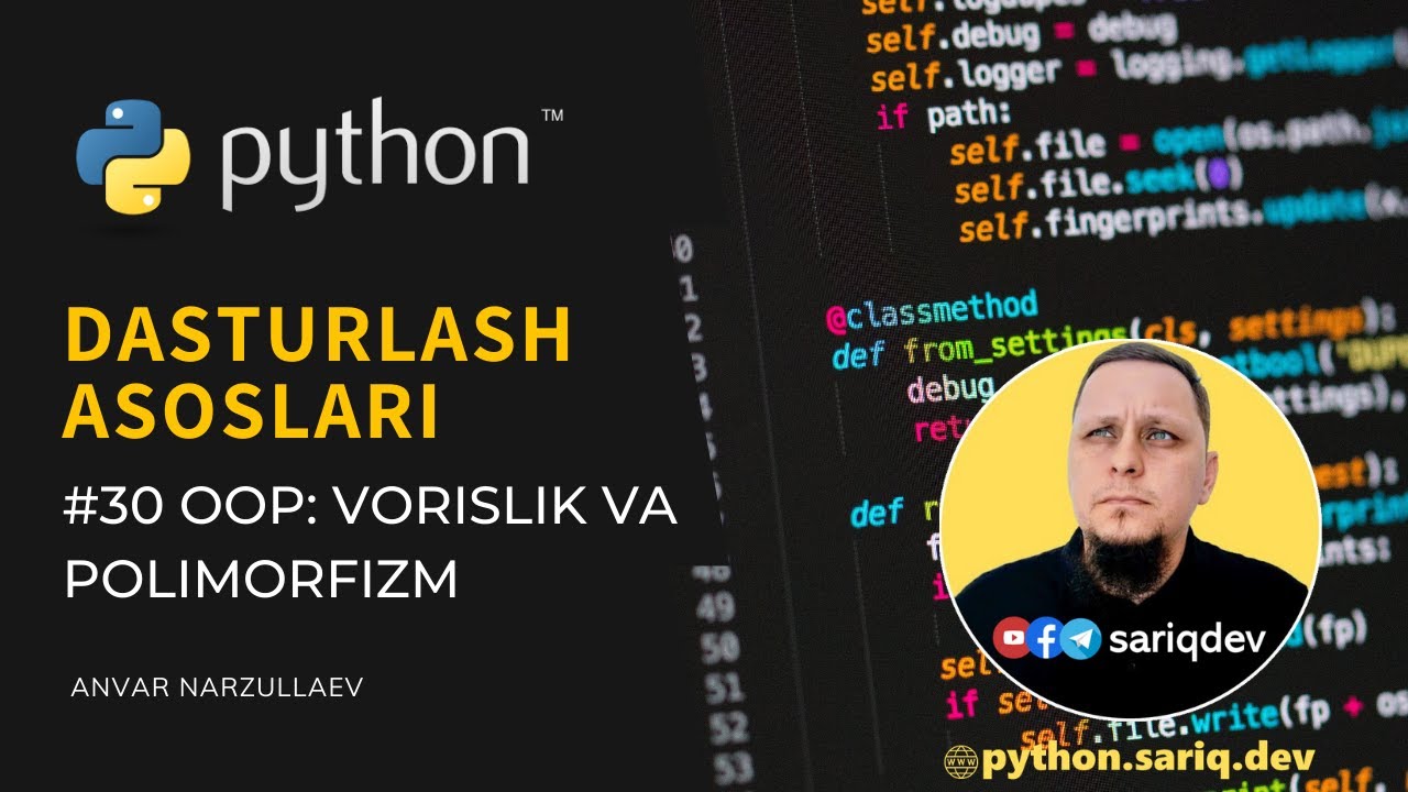 #30 Python Darslari | Object Oriented Dasturash. Vorislik va Polimorfizm