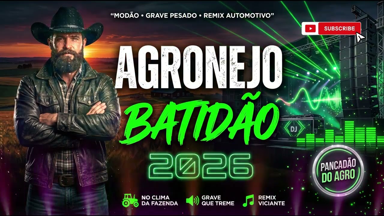 🔥 AGRONEJO 2026 🔥 As Melhores do Sertanejo Remix | Grave Forte & Hits Virais 🚜