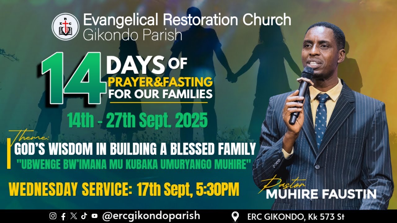 God&rsquo;s Wisdom In Building A Blessed Family with Pastor&nbsp;Muhire Faustin  | 17TH SEPT. 2025