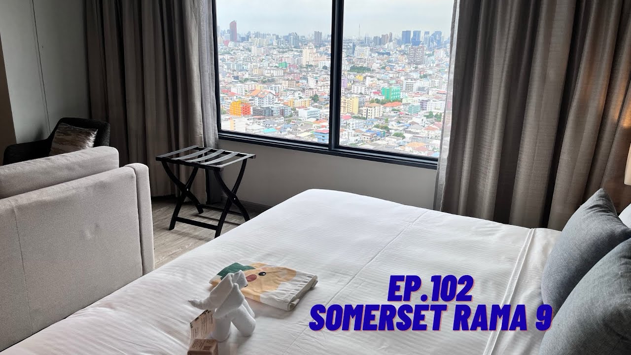 Hotel Man Travel EP.102 @Somerset Rama 9 Bangkok