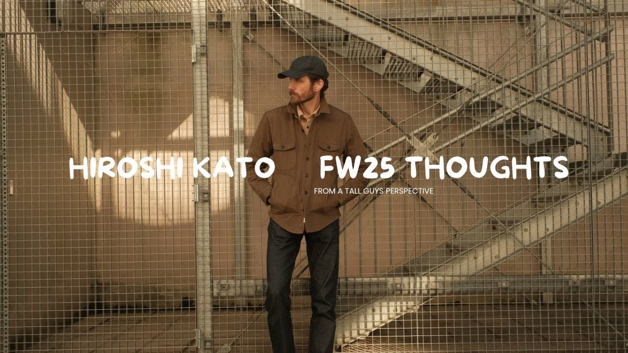 Thoughts on Hiroshi Kato AW25