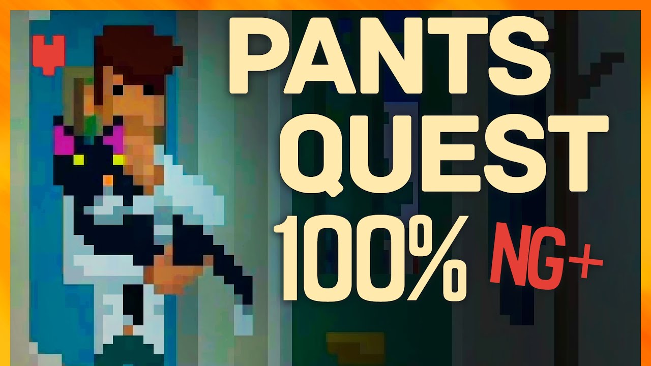 Pants Quest NG+ Full Game Walkthrough [All Achievements]