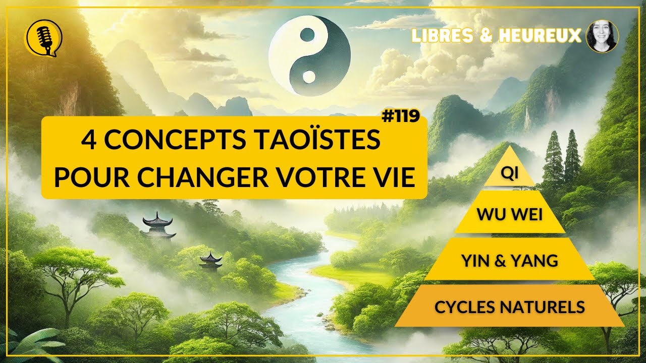 #119 - 4 Concepts Taoïstes qui vont complètement changer votre vie ☯️ #taoisme #wuwei #yinyang #tao