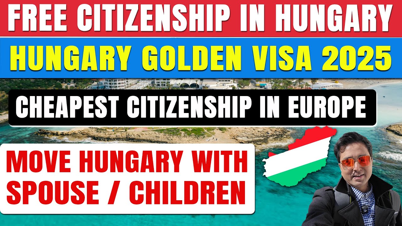 Hungary Golden Visa | Get Hungary Free Citizenship in 30 Day| Move with Spouse & Kid| New Law| Apply
