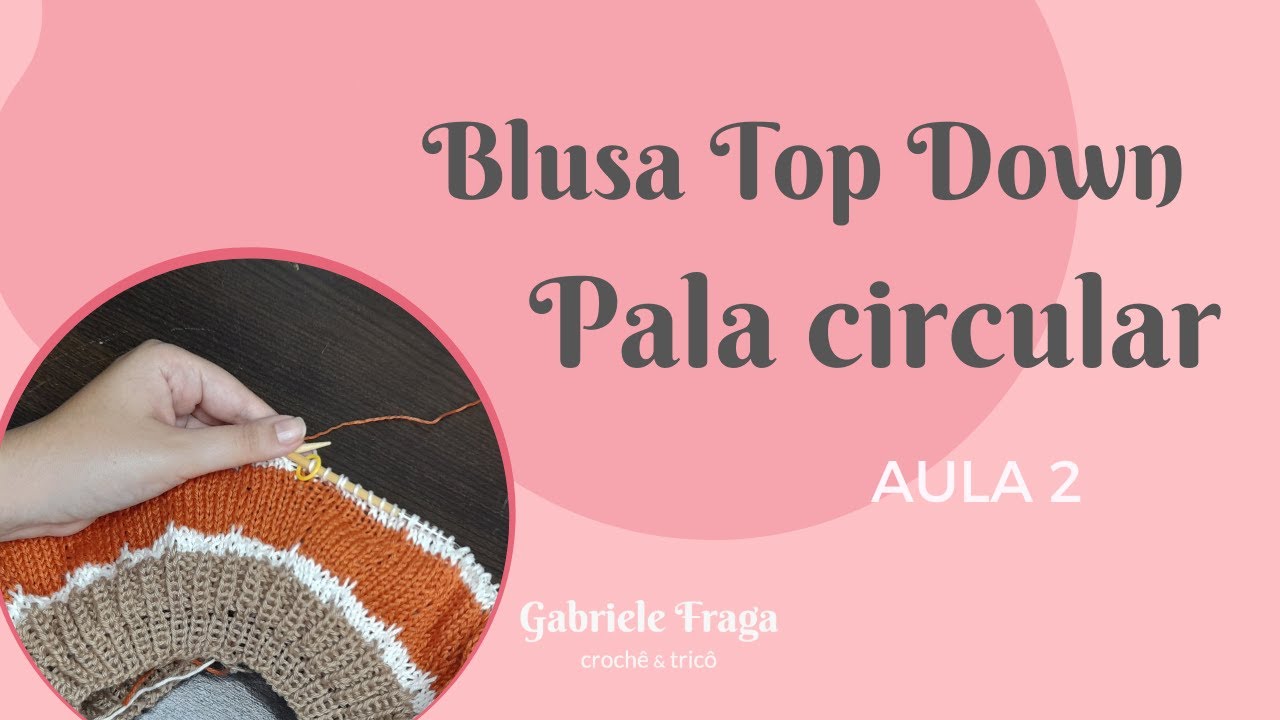 BLUSA DE PALA CIRCULAR - TOP DOWN - PARTE 2