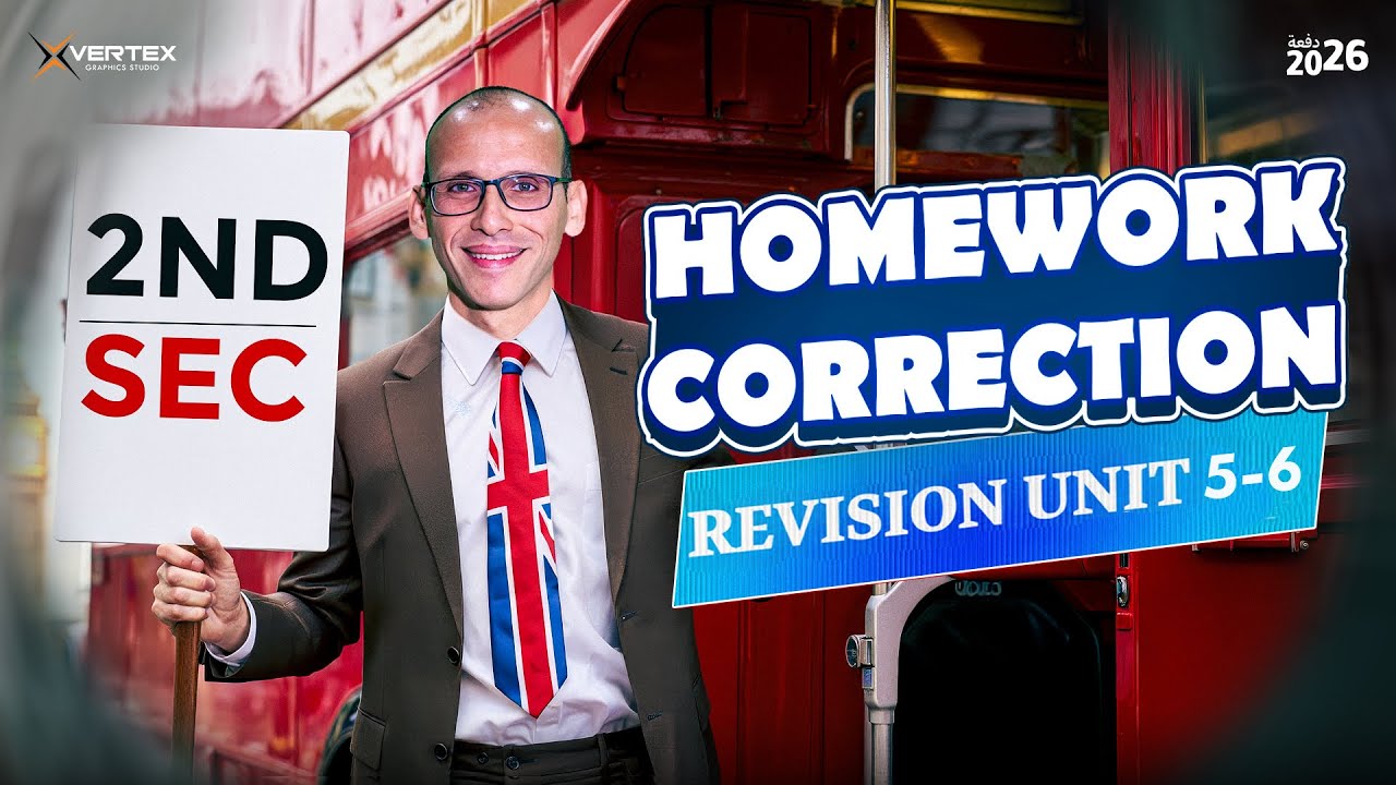 2nd Secondary | Homework Correction | Revision Units 5-6