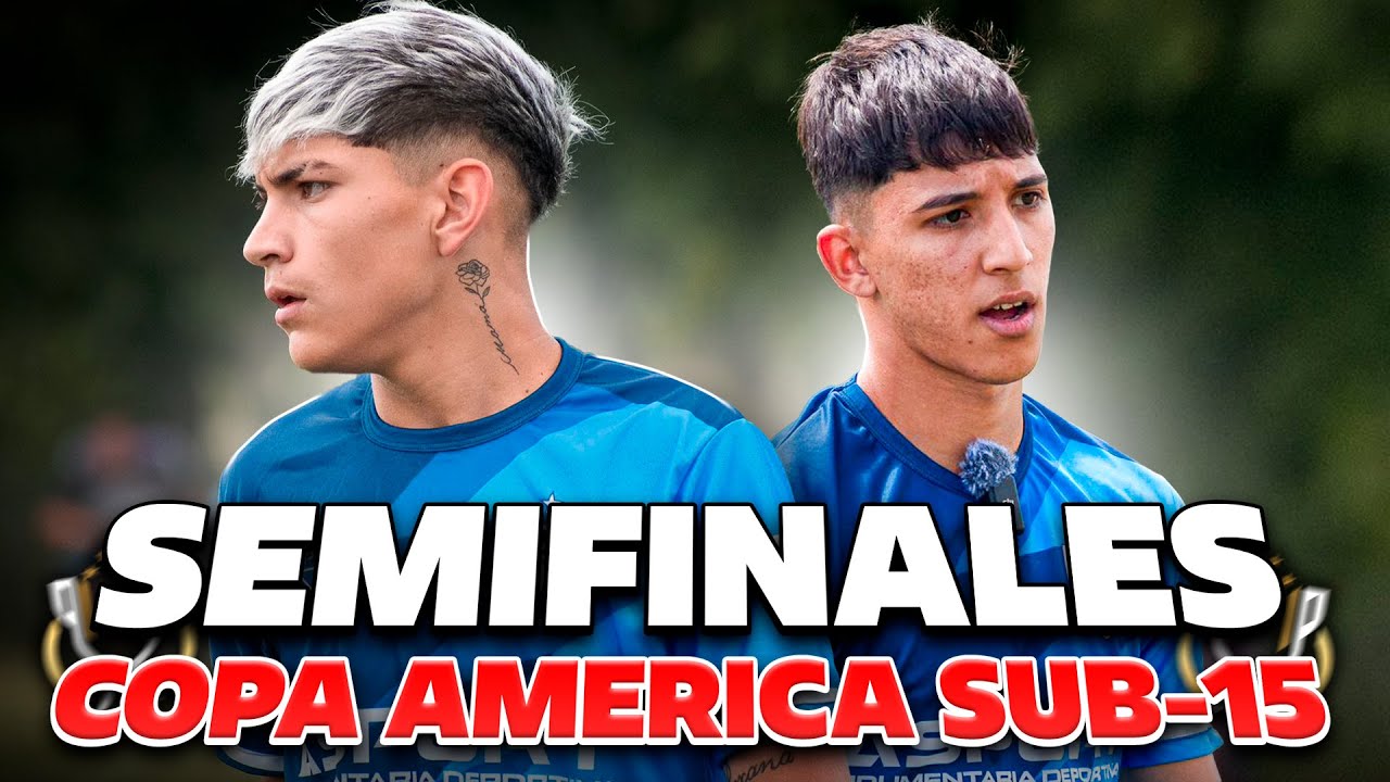 AS&Iacute; JUGAMOS la SEMIFINAL de COPA AM&Eacute;RICA | NSTEAM SUB-15 SEMIFINALES COPA AM&Eacute;RICA