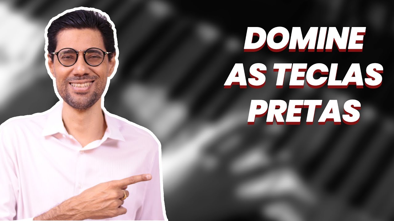 Dominando as teclas pretas no teclado!