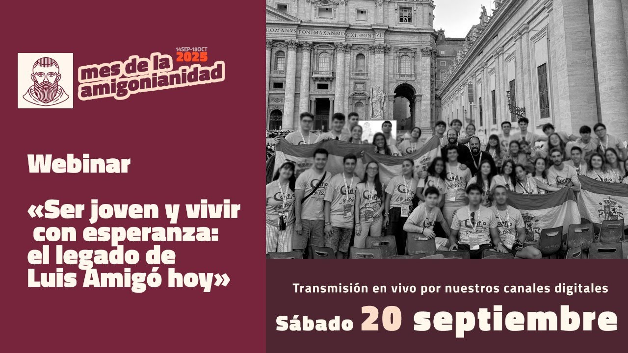 Webinar «Ser joven y vivir con esperanza: el legado de Luis Amigó hoy»