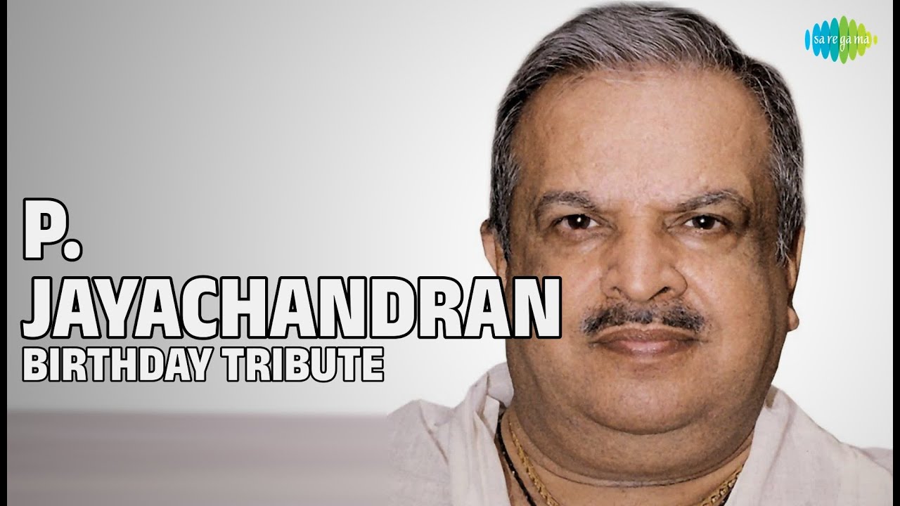 പി. ജയചന്ദ്രൻ Birthday Special: നിത്യഹരിത ഗാനങ്ങൾ | P. Jayachandran Evergreen Malayalam Hits