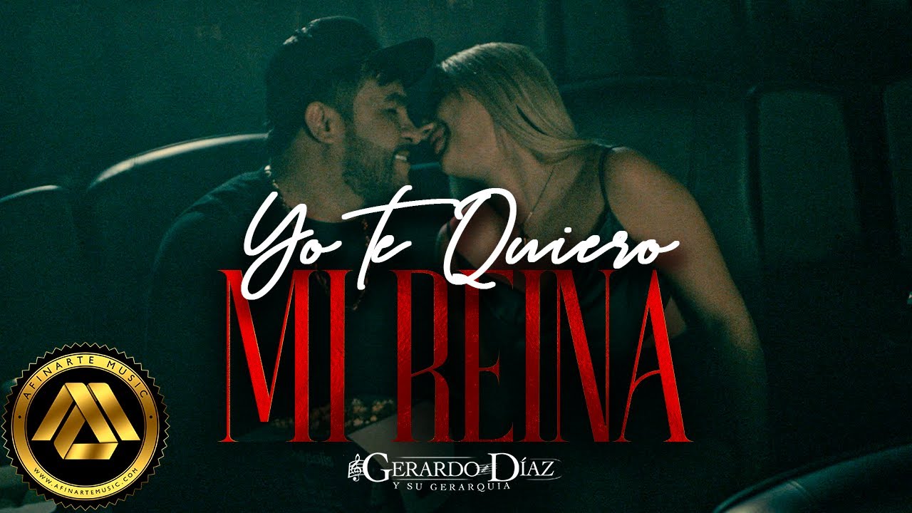 Gerardo Diaz y Su Gerarquia - Yo Te Quiero Mi Reina (Video Oficial)