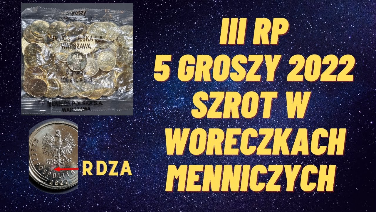 III RP. Sam szrot w woreczku mennczym 5 Groszy 2022, inwestować czy nie inwestować ?